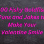 100 Fishy Goldfish Puns and Jokes to Make Your Valentine Smile