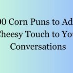 200 Corn Puns to Add a Cheesy Touch to Your Conversations