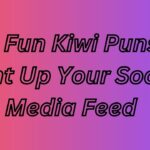 200 Fun Kiwi Puns to Light Up Your Social Media Feed