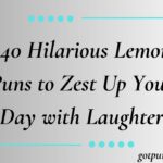 240 Hilarious Lemon Puns to Zest Up Your Day with Laughter