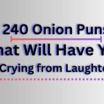 240 Onion Puns That Will Have You Crying from Laughter