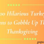 300 Hilarious Turkey Puns to Gobble Up This Thanksgiving