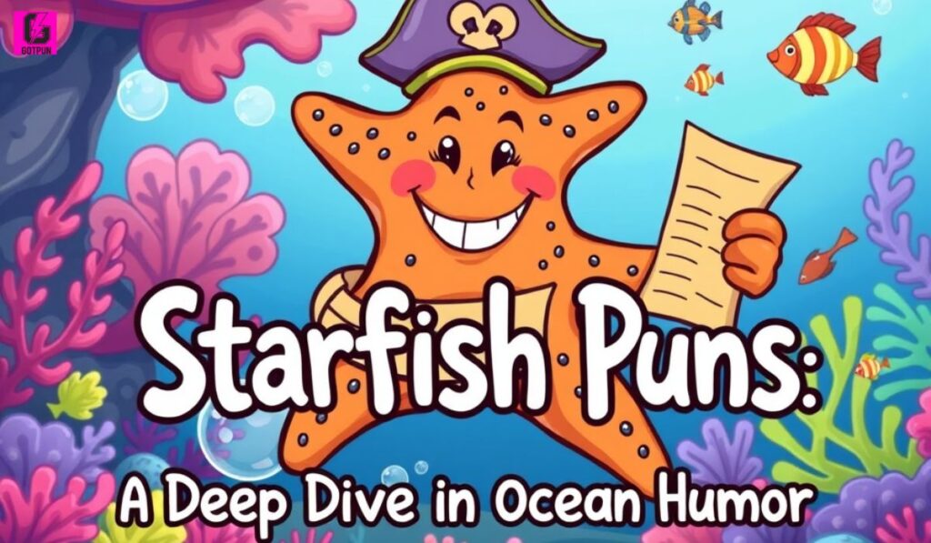Starfish Puns A Deep Dive into Ocean Humor