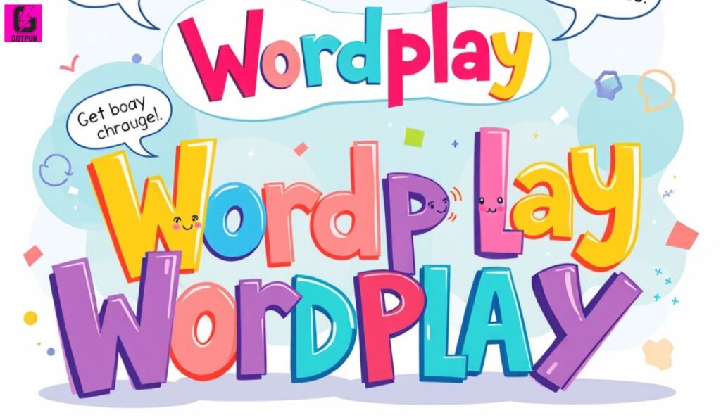 The Importance of Wordplay